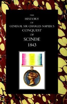 portada history of general sir charles napier's conquest of scinde (en Inglés)