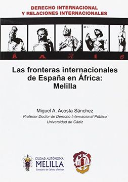 portada Fronteras Internacionales de Espaï¿ ½A en Africa: Melilla (in Spanish)
