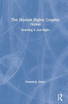 portada The Human Rights Graphic Novel: Drawing it Just Right (en Inglés)