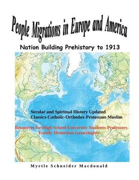 portada People Migrations in Europe and America: Nation Building Prehistory to 1913 (en Inglés)