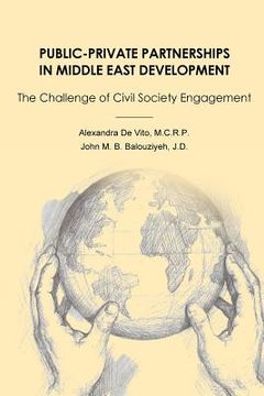 portada Public-Private Partnerships in Middle East Development: The Challenge of Civil Society Engagement (en Inglés)