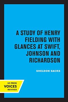 portada Fiction and the Shape of Belief: A Study of Henry Fielding With Glances at Swift, Johnson and Richardson (en Inglés)