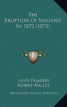 portada the eruption of vesuvius in 1872 (1873) (in English)