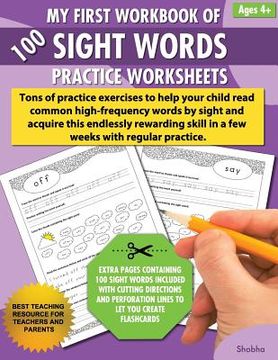 portada My First Workbook of 100 Sight Words Practice Worksheets: Reproducible activity sheets to learn reading, writing & high-frequency word recognition usi (en Inglés)