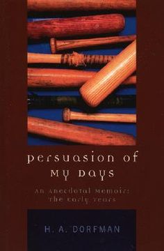 portada Persuasion of My Days: An Anecdotal Memoir: The Early Years