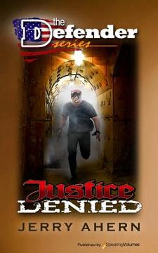 portada Justice Denied: THe Defender