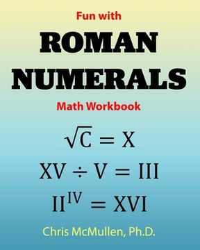 portada Fun with Roman Numerals Math Workbook (en Inglés)