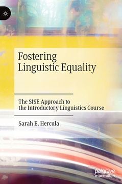 portada Fostering Linguistic Equality: The Sise Approach to the Introductory Linguistics Course