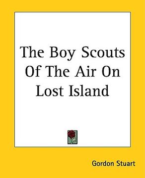 portada the boy scouts of the air on lost island (en Inglés)