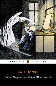 portada Count Magnus and Other Ghost Stories: The Complete Ghost Stories of m. R. James v. 1 (Penguin Classics) (en Inglés)