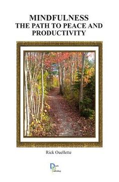 portada Mindfulness - The Path to Peace and Productivity (Black and White Edition) (in English)