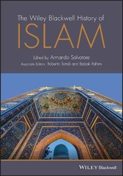 portada The Wiley Blackwell History of Islam (Wiley Blackwell Histories of Religion) (en Inglés)