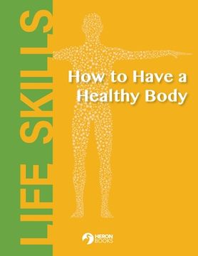 portada How to Have a Healthy Body (en Inglés)