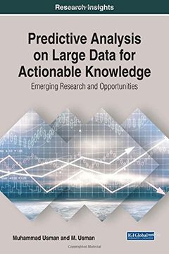 portada Predictive Analysis on Large Data for Actionable Knowledge: Emerging Research and Opportunities (Advances in Data Mining and Database Management)