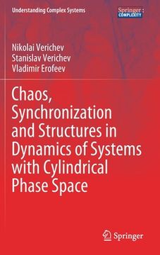 portada Chaos, Synchronization and Structures in Dynamics of Systems with Cylindrical Phase Space (en Inglés)