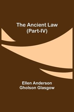 portada The Ancient Law (Part-IV) (en Inglés)
