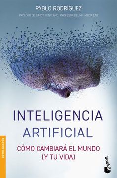 portada Inteligencia Artificial: Cómo Cambiará El Mundo (Y Tu Vida) (in Spanish)