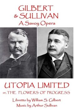 portada W.S Gilbert & Arthur Sullivan - Utopia Limited: or The Flowers of Progress