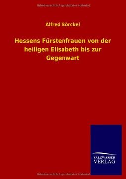 portada Hessens Fürstenfrauen von der heiligen Elisabeth bis zur Gegenwart