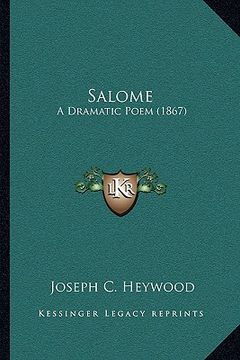 portada salome: a dramatic poem (1867) (en Inglés)