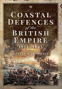 portada Coastal Defences of the British Empire in the Revolutionary & Napoleonic Eras