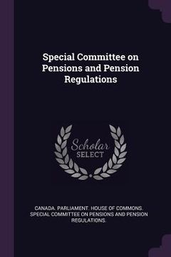 portada Special Committee on Pensions and Pension Regulations