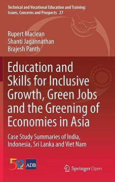 portada Education and Skills for Inclusive Growth, Green Jobs and the Greening of Economies in Asia: Case Study Summaries of India, Indonesia, sri Lanka and. And Training: Issues, Concerns and Prospects) (en Inglés)