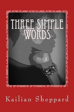 portada Three Simple Words: On Loss, Love, and Life (in English)