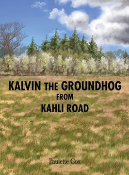 portada Kalvin the Groundhog from Kahli Road (en Inglés)
