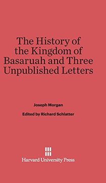portada The History of the Kingdom of Basaruah, and Three Unpublished Letters (in English)