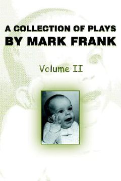portada a collection of plays by mark frank: volume ii (in English)