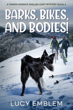 portada Barks, Bikes, and Bodies!: A Tamsin Kernick English Cozy Mystery Book 4 (en Inglés)