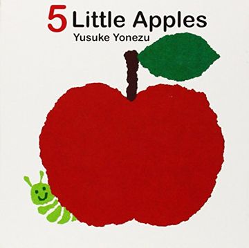 portada 5 Little Apples: A Lift-The-Flap Counting Book (The World of Yonezu) (en Inglés)