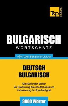 portada Bulgarischer Wortschatz für das Selbststudium - 3000 Wörter (en Alemán)