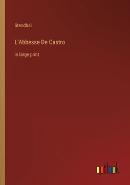 portada L'Abbesse De Castro: in large print (en Francés)