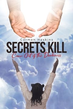 portada Secrets Kill: Come Out of the Darkness (en Inglés)