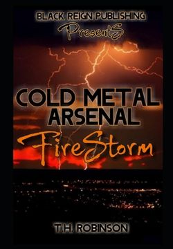 portada Cold Metal Arsenal: Fire Storm (en Inglés)