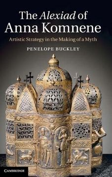 portada The Alexiad of Anna Komnene: Artistic Strategy in the Making of a Myth (en Inglés)