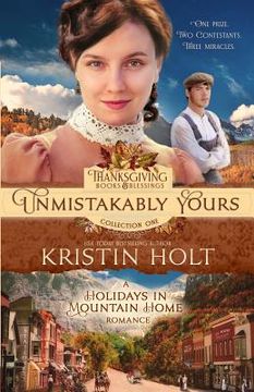 portada Unmistakably Yours: A Holidays in Mountain Home Romance (en Inglés)