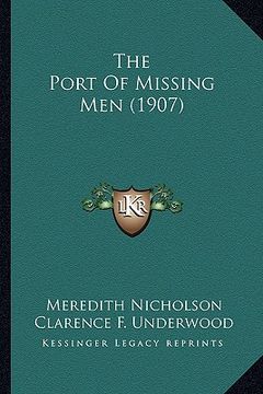 portada the port of missing men (1907) the port of missing men (1907)