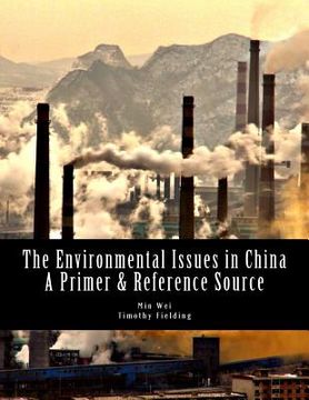 portada The Environmental Issues in China: A Primer & Reference Source (en Inglés)