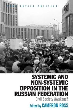 portada Systemic and Non-Systemic Opposition in the Russian Federation: Civil Society Awakens? (en Inglés)