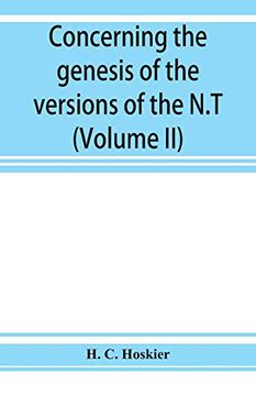 portada Concerning the Genesis of the Versions of the N. T. Remarks Suggested by the Study of p and the Allied Questions as Regards the Gospels (Volume ii) (en Inglés)