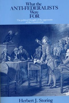 portada What the Anti-Federalists Were For: The Political Thought of the Opponents of the Constitution (en Inglés)
