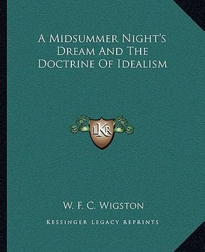 portada a midsummer night's dream and the doctrine of idealism (en Inglés)
