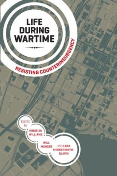 portada Life During Wartime: Resisting Counterinsurgency (en Inglés)