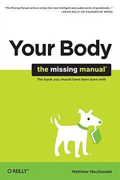 portada Your Body: The Missing Manual (en Inglés)