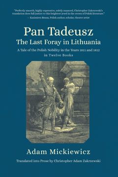 portada Pan Tadeusz, or the Last Foray in Lithuania: A Tale of the Polish Nobility in the Years 1811 and 1812 in Twelve Books