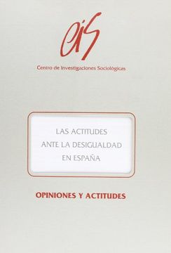 portada Las Actitudes Ante la Desigualdad en España (Opiniones y Actitudes)
