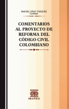 portada COMENTARIOS AL PROYECTO DE REFORMA DEL CÓDIGO CIVIL COLOMBIANO (in Spanish)